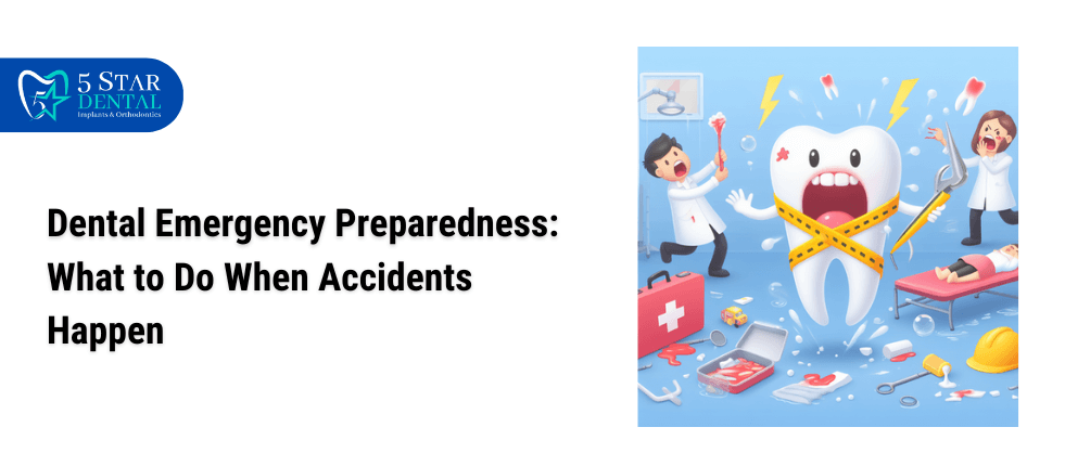 Dental Emergency Preparedness: What to Do When Accidents Happen – 5 Star Dental Clinic in Watauga, TX