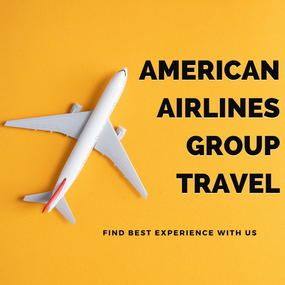 How Do I Book a Group Flight on American Airlines? | by Americanflyhi | Jun, 2024 | Medium