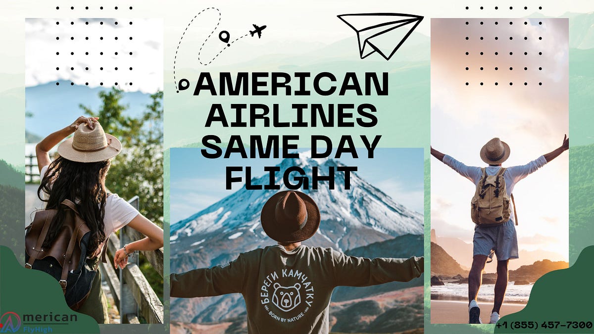 How to change my American Airlines flight on the same day?